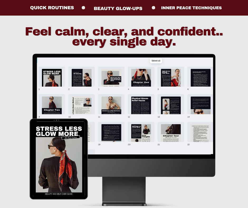 Stress Less, Glow More eBook – Beauty & Self-Care for Busy Minds