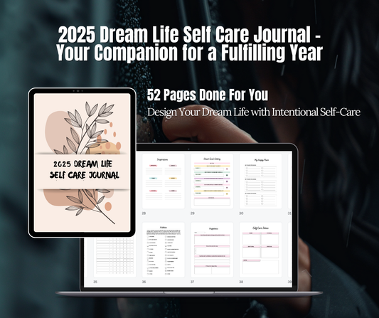 2025 Dream Life Self Care Journal – Your Companion for a Fulfilling Year