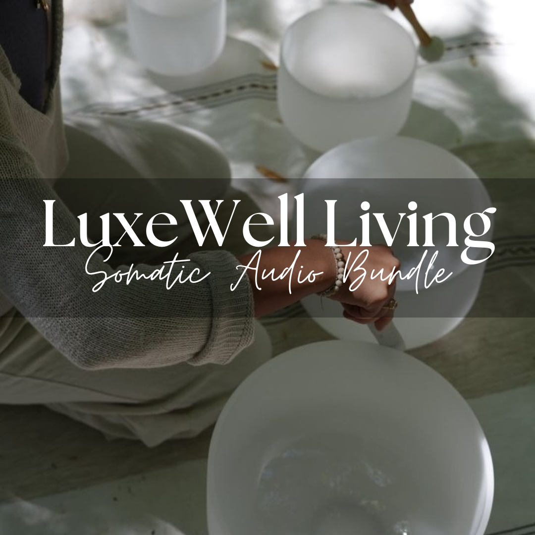 LuxeWell Living Somatic Bundle — 7 Whispered Rituals for Your Nervous System